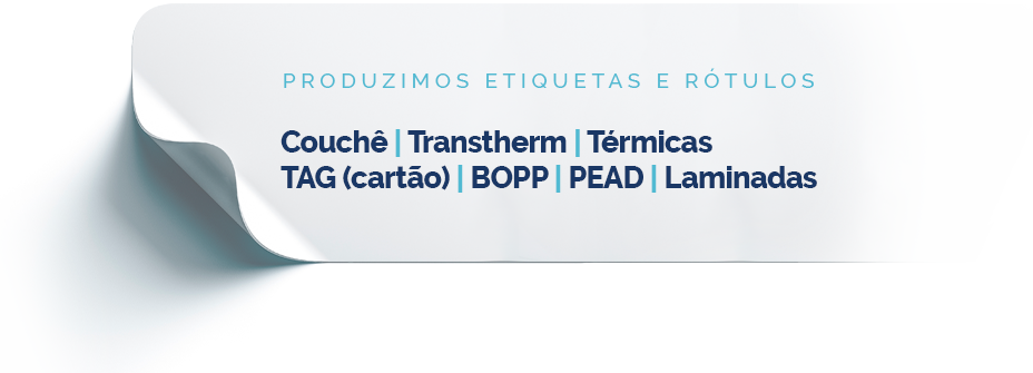 Produzimos etiquetas e rótulos